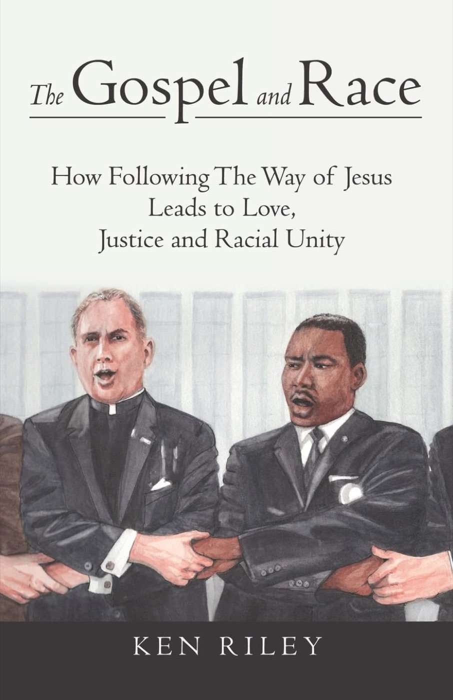 Cover of The Gospel and Race by Ken Riley, featuring a watercolor of clergy linking arms on the steps of Notre Dame